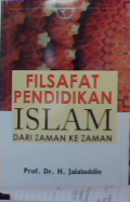 Filsafat Pendidikan Islam Dari Zaman Ke Zaman