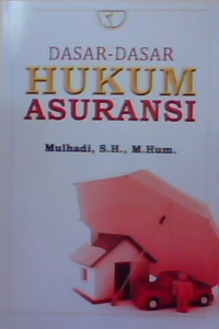 Dasar- Dasar Hukum Asuransi