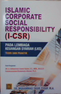 Islamic Corporate Social Responsibility (I-CSR) Pada Lembaga keuangan Syariah (LKS) Teori dan Praktik