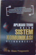 Aplikasi Teori Dalam Sistem Komunikasi Di Indonesia