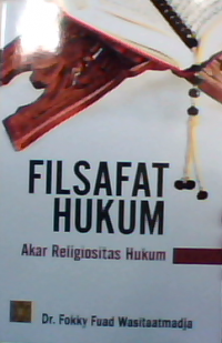 Filsafat hukum : Akar religiositas hukum