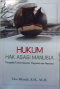 Hukum hak asasi manusia (perspektif internasional,regional dan nasional)