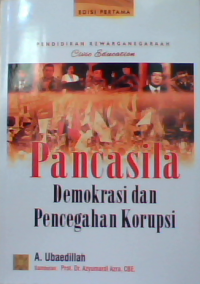 Pendidikan kewarganegaraan civic education Pancasila demokrasi dan pencegahan korupsi