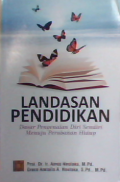 Landasan pendidikan : dasar pengenalan diri sendiri menuju perubahan hidup