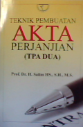 Teknik pembuatan akta perjanjian (TPA DUA)