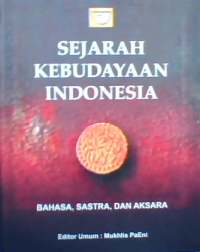 Sejarah kebudayaan Indonesia bahasa,sastra dan aksara