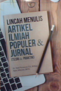 Lincah menulis artikel ilmiah populer dan jurnal (teori dan praktik)