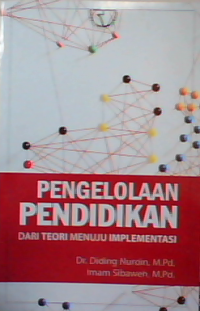 Pengelolaan pendidikan dari teori menuju implementasi