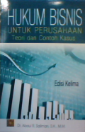 Hukum bisnis untuk perusahaan teori dan contoh kasus
