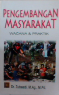 Pengembangan masyarakat wacana dan praktik