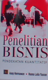 Penelitian bisnis pendekatan kuantitatif