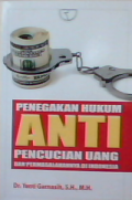 Penegakan anti pencucian uang dan permasalahannya di Indonesia