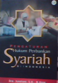 Pengaturan hukum perbankan syariah di Indonesia