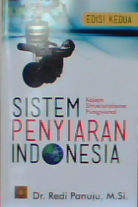 Sistem Penyiaran Indonesia : Kajian Strukturalisme Fungsional