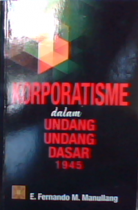 Korporatisme dalam undang-undang dasar 1945