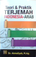 Teori dan praktik terjemah Indonesia-Arab