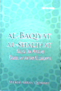 Al-Baqiyat al-Shalihat : Koleksi doa mustajab Rasulullah Saw dan Keluarganya