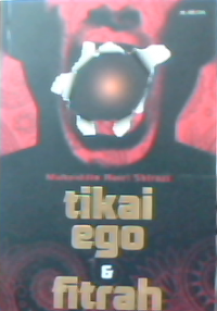 Tikai Ego dan Fitrah