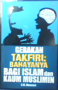 Gerakan Takfiri : Bahayanya Bagi Islam dan Kaum Muslimin