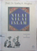 Nilai-nilai islam : Perumusan Ajaran dan Upaya Aktualisasi