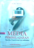 Media Pembelajaran: Pengertian pengembangan dan aplikasinya