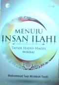 Menuju Insan Ilahi : Tafsir hadis-hadis mikraj