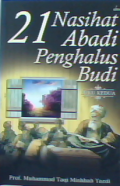 21 Nasihat Abadi Penghalus Budi