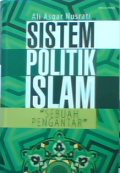 Sistem Politik Islam : Sebuah Pengantar