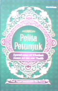 Pelita Petunjuk : Syarah atas 40 Khotbah Imam Ali bin Abi Thalib