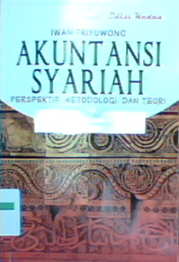 Akuntansi Syariah : Perspektif, Metodologi , dan Teori