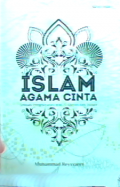 Islam Agama Cinta Sebuah Penghayatan atas Al-Qur'an dan Sunnah