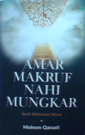 Amar Makruf Nahi Mungkar : Spirit Reformasi Moral
