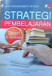 Strategi pembelajaran teori & aplikasi