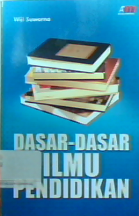 Dasar-dasar ilmu pendidikan