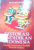 Restorasi Pendidikan Indonesia