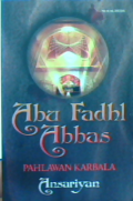 Abu Fadhl Abbas Pahlawan Karbala