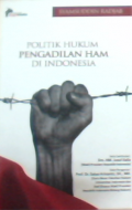 Politik Hukum Pengadilan Ham di Indonesia