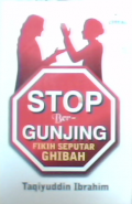 Stop Bergunjing Fikih Seputar Ghibah