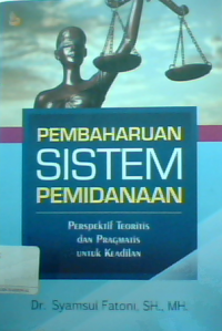 Pembaharuan Sistem Pemidanaan 