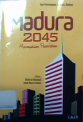 Madura 2045 Merayakan Peradaban