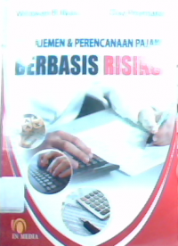 Manajemen dan Perencanaan Pajak Berbasis Risiko