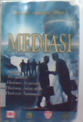 Mediasi:dalam perspektif hukum syariah hukum adat dan hukum Nasional