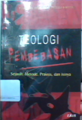 Teologi pembebasan : sejarah,metode,praksis dan isinya