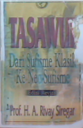 Tasawuf : dari sufisme klasik ke Neo-sufisme.