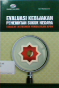 Evaluasi kebijakan penertiban sukuk negara : sebagai instrumen pembiyaan APBN