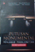 Putusan Monumental : menjawab problematika kenegaraan