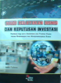 Studi Kelayakan Bisnis dan Keputusan Investasi : Panduan bagi para akademisi dan praktisi bisnis dalam membangun dan mengembangkan bisnis