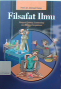 Filsafat Ilmu Mengurai Ontologi Epistemologi dan Aksiologi Pengetahuan