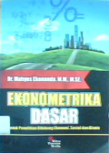 Ekonometrika dasar untuk penelitian dibidang ekonomi,sosial dan bisnis