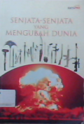 Senjata-Senjata yang Mengubah Dunia